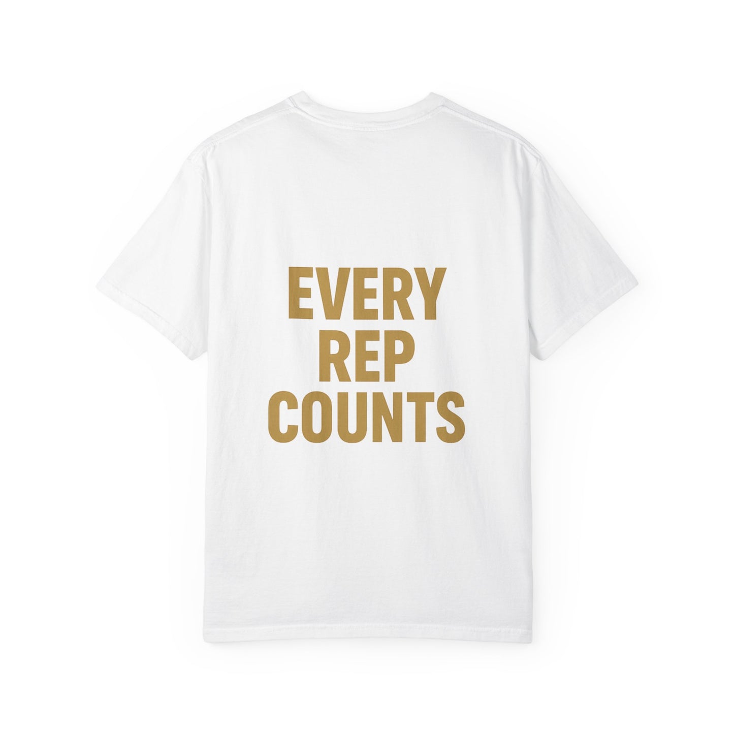 Every Rep Counts T-Shirt — Motivational Gym Workout Tee
