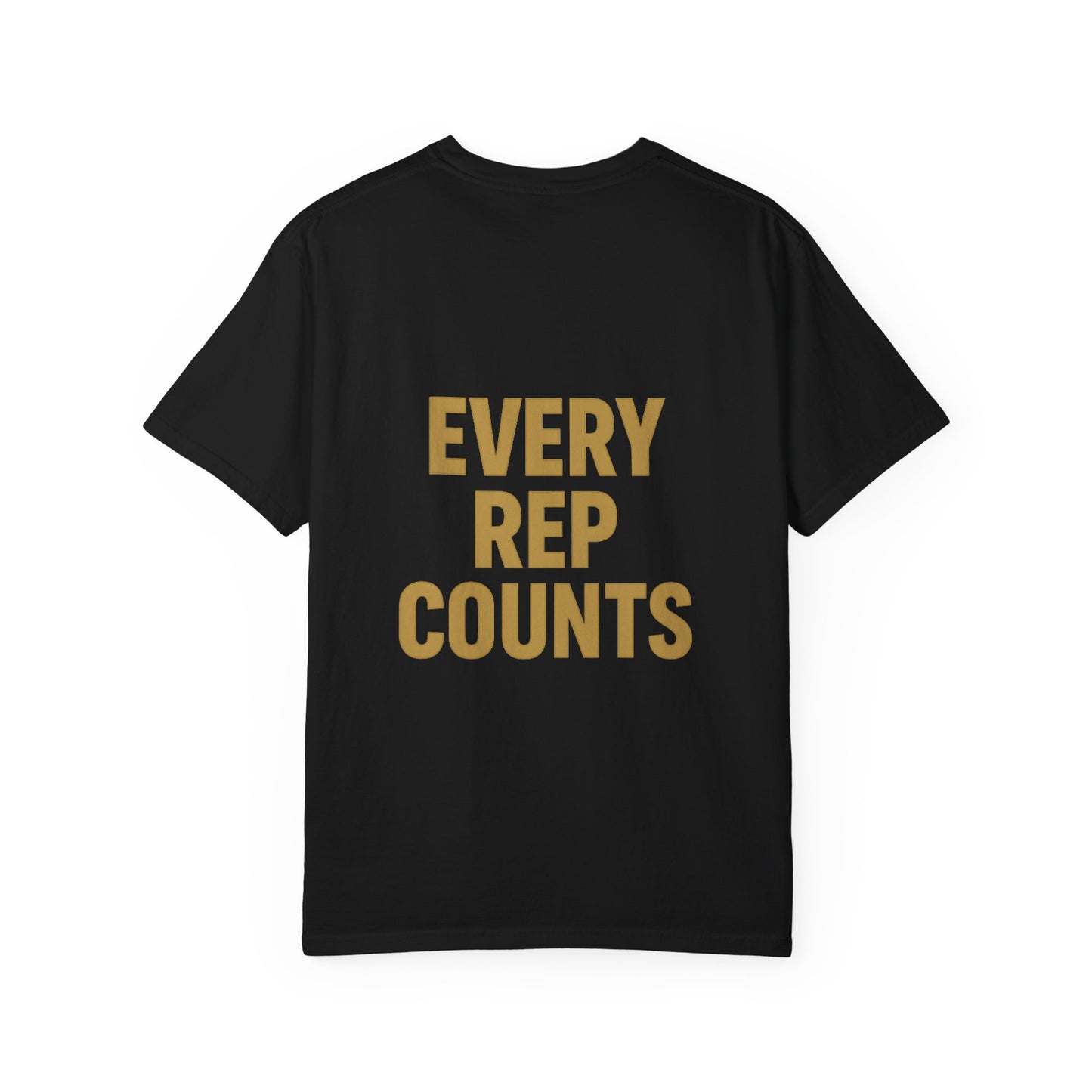 Every Rep Counts T-Shirt — Motivational Gym Workout Tee