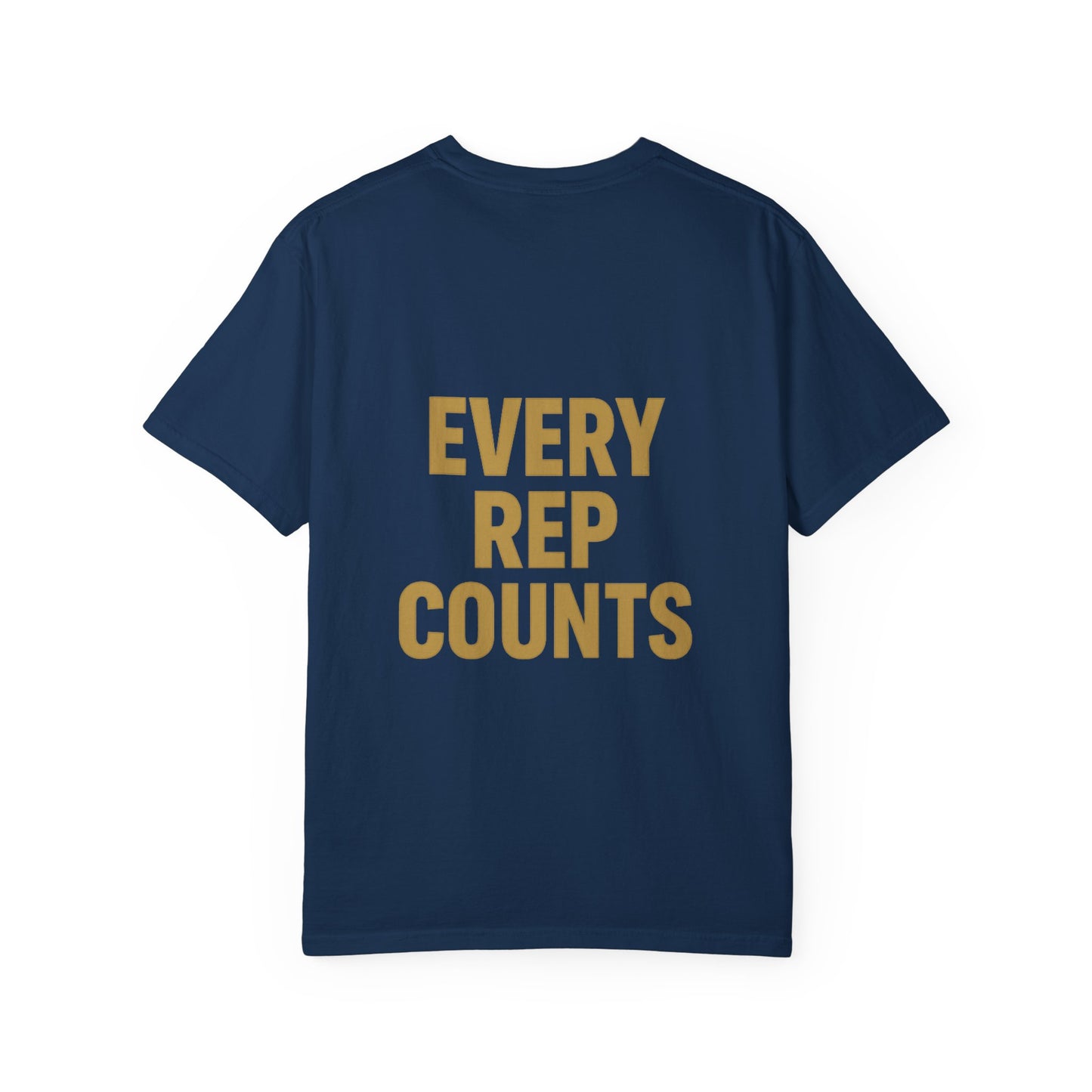 Every Rep Counts T-Shirt — Motivational Gym Workout Tee