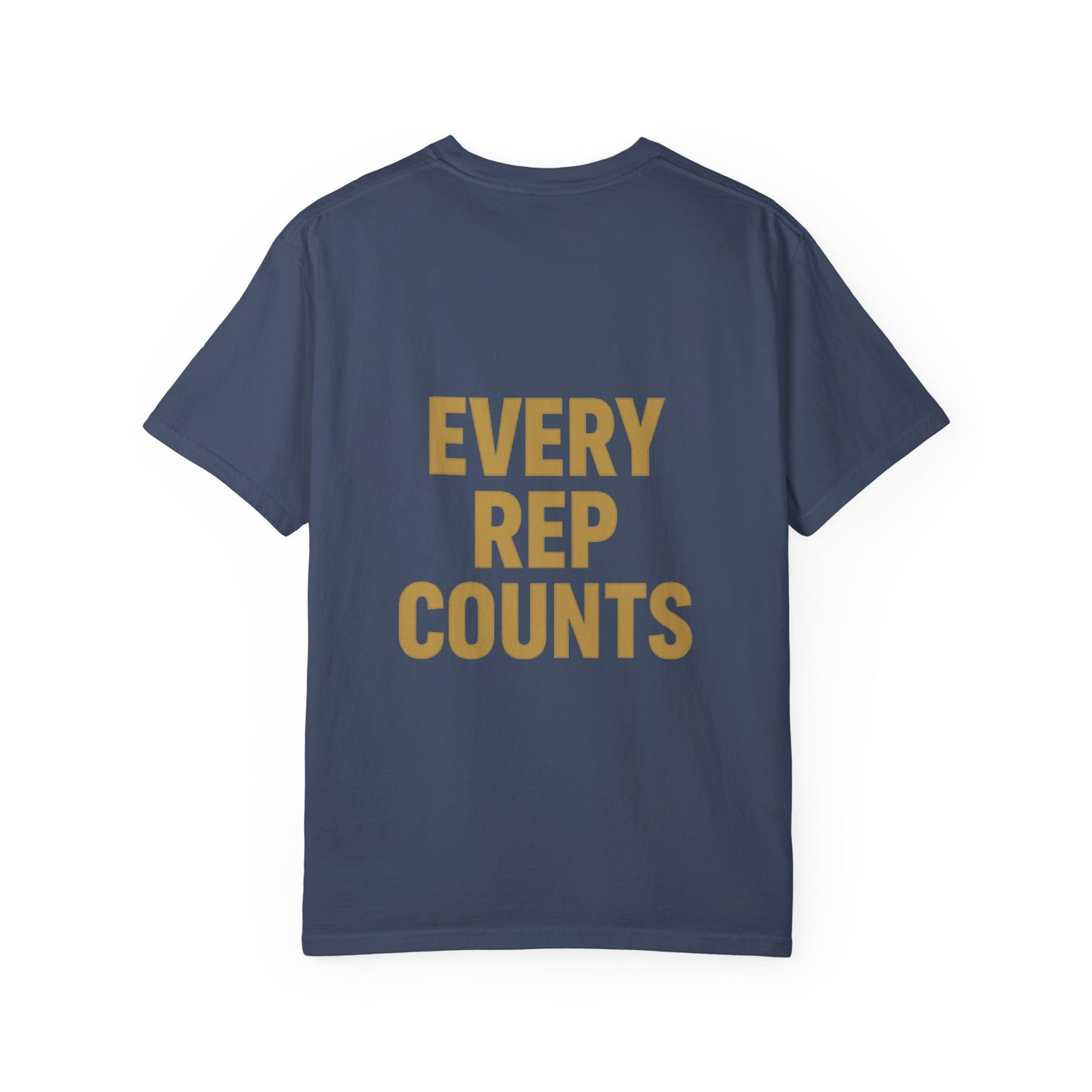 Every Rep Counts T-Shirt — Motivational Gym Workout Tee