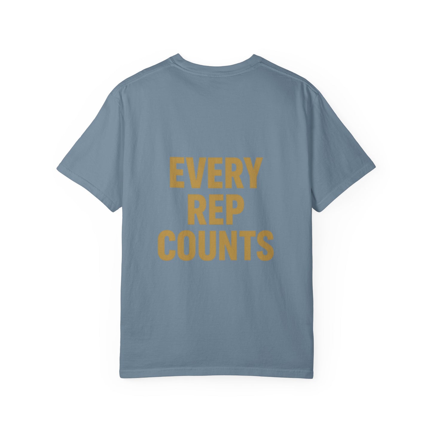 Every Rep Counts T-Shirt — Motivational Gym Workout Tee